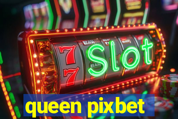 queen pixbet